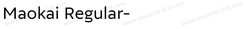 Maokai Regular字体转换